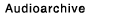 Audioarchive